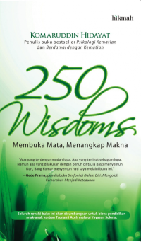 250 (dua ratus lima puluh) Wisdoms: membuka mata, menangkap makna