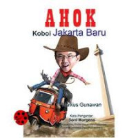 Ahok Koboi Jakarta Baru