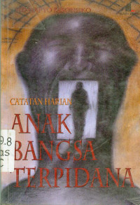 Image of Catatan Harian: Anak Bangsa Terpidana