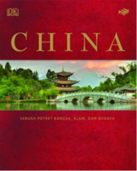 China: sebuah potret bangsa, alam, dan budaya