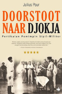 Doorstoot Naar Djokja: pertikaian pemimpin sipil-militer