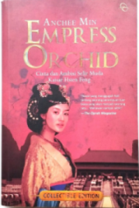 Image of Empress Orchid: cinta selir ambisi selir muda kaisar hsien feng