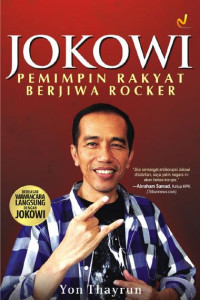 Jokowi: pemimpin rakyat berjiwa rocker
