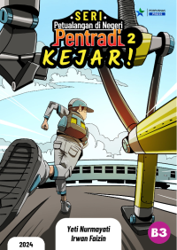 Kejar! : seri petualangan di negeri pentradi 2