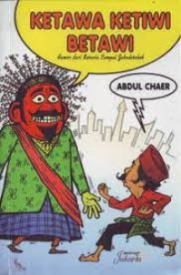 Ketawa-Ketiwi Betawi: humor dari batavia sampai jabodetabek