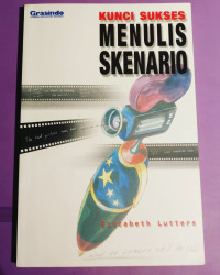 Kunci Sukses Menulis Skenario