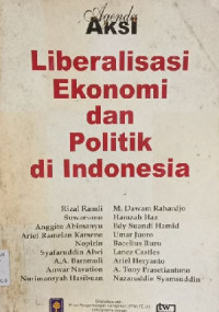 Liberalisasi Ekonomi dan Politik Di Indonesia