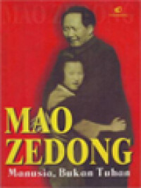 Mao Zedong: manusia, bukan tuhan
