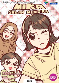 Mira Salah Mengira : seri kumpulan cerita anak perempuan 3