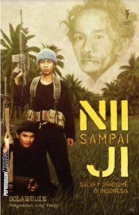 Image of Nii Sampai Jii: salafy jihadisme di indonesia