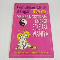 Pemulihan Cinta Dengan Tao: membangkitkan energi seksual wanita