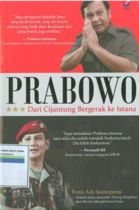 Prabowo: dari cijantung bergerak ke istana