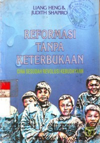 Reformasi Tanpa Keterbukaan: cina sesudah revolusi kebudayaan