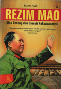 Rezim Mao: mao zedong dan dinasti kekuasaannya)