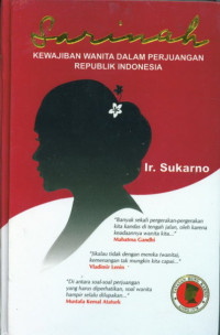 Sarinah; kewajiban wanita dalam perjuangan republik indonesia