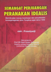 Semangat Perjuangan Peranakan Idealis