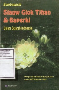 Siauw Giok Tjhan & Baperki: dalam sejarah indonesia