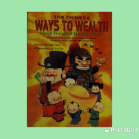 The Chinese Ways To Wealth (Gaya Tiongkok Menjadi Kaya)