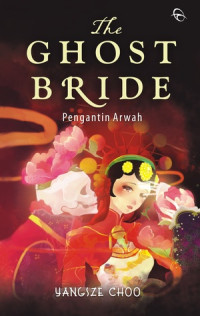 Image of The Ghost Bride : pengantin arwah