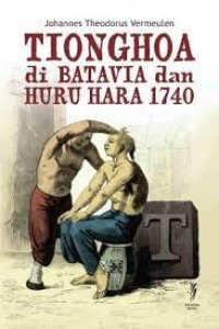 Tionghoa Di Batavia Dan Huru Hara 1740