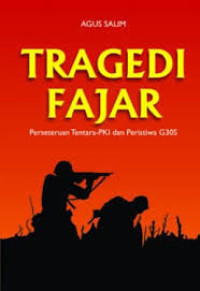 Image of Tragedi Fajar : perseteruan tentara-pki dan peristiwa g30s