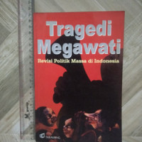 Image of Tragedi Megawati: revisi politik massa di indonesia