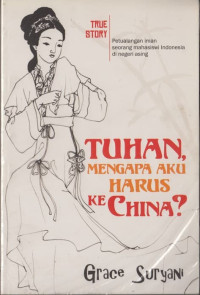 Image of Tuhan Mengapa Aku Harus Ke China?